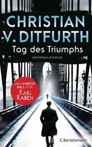 [Karl Raben 02] • Tag des Triumphs